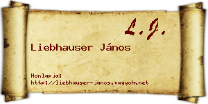 Liebhauser János névjegykártya
